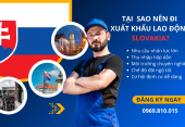 Xuất khẩu lao động Slovakia: Mức lương, ngành nghề tuyển & điều kiện chi tiết