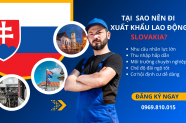 Xuất khẩu lao động Slovakia: Mức lương, ngành nghề tuyển & điều kiện chi tiết